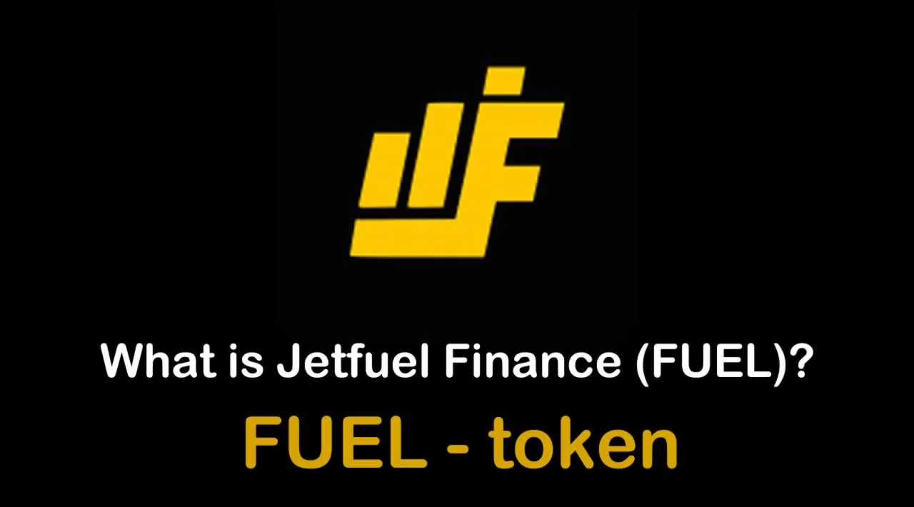 What is Jetfuel Finance (FUEL) | What is Jetfuel Finance token | What is FUEL token 