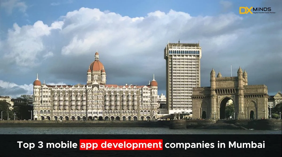 Top 7 Mobile App Development Companies in Mumbai