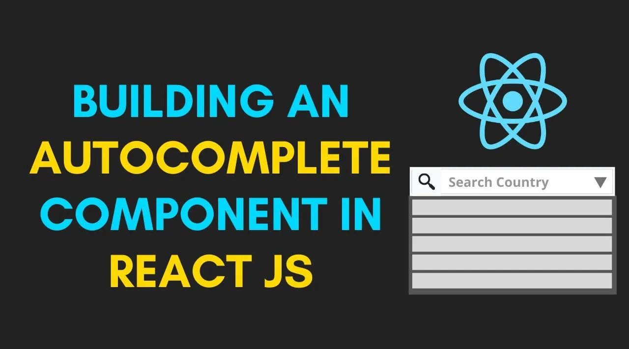 Let’s Create an Autocomplete Component in React Hook