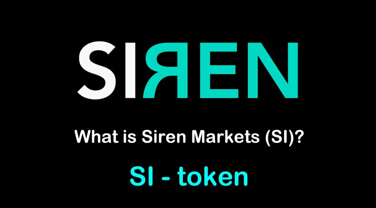 What is Siren Markets (SI) | What is Siren Markets token | What is SI token