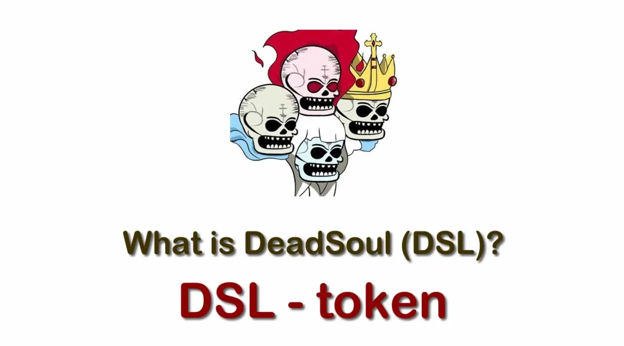 What is DeadSoul (DSL) | What is DeadSoul token | What is DSL token