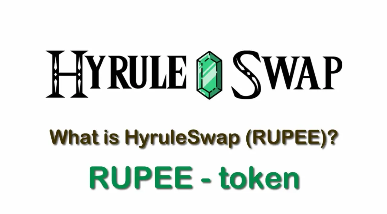 What is HyruleSwap (RUPEE) | What is HyruleSwap token | What is RUPEE token