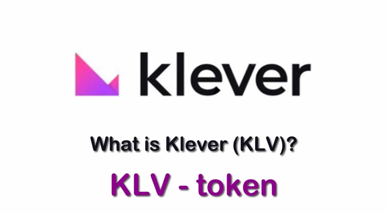What is Klever (KLV) | What is Klever token | What is KLV token 