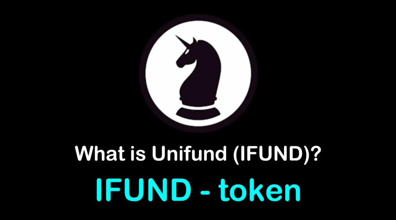 What is Unifund (IFUND) | What is Unifund token | What is IFUND token