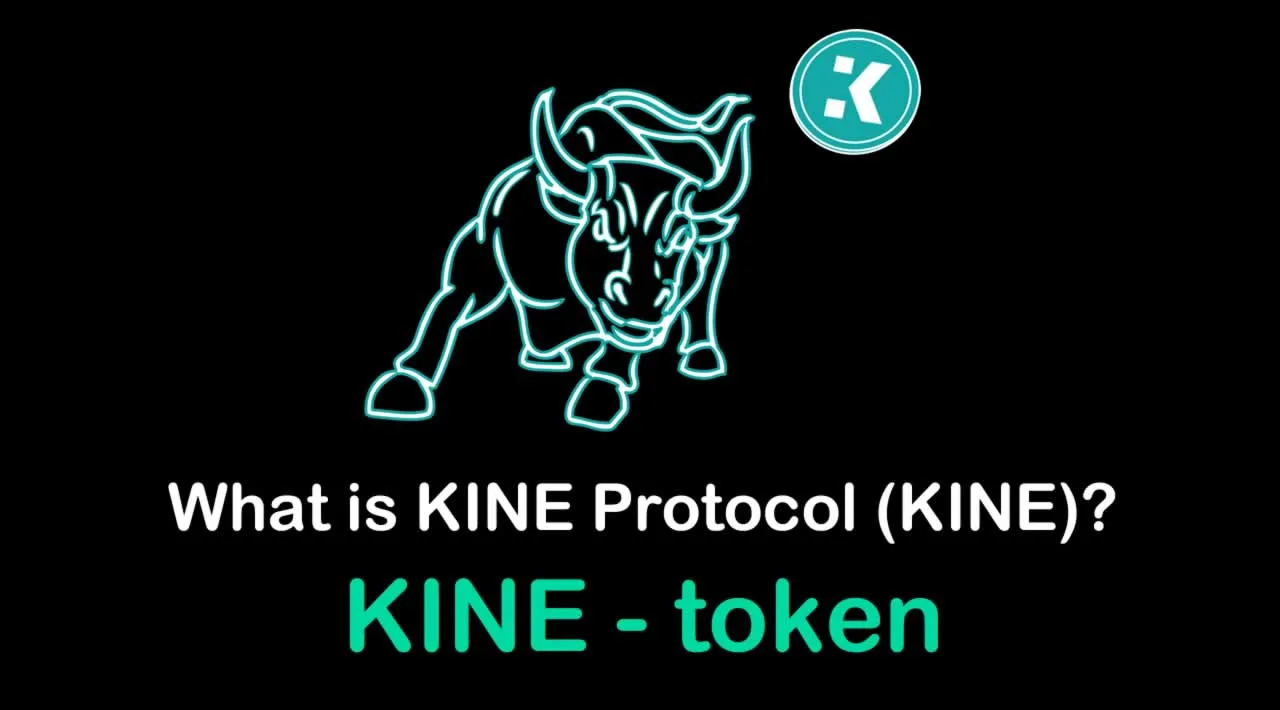 What is KINE Protocol (KINE) | What is KINE Protocol token | What is KINE token
