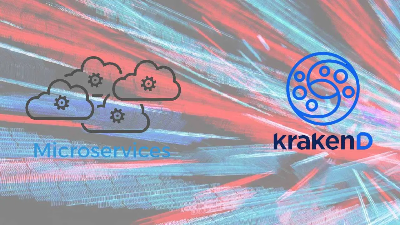 How To Effortlessly Adopt Microservices Using KrakenD