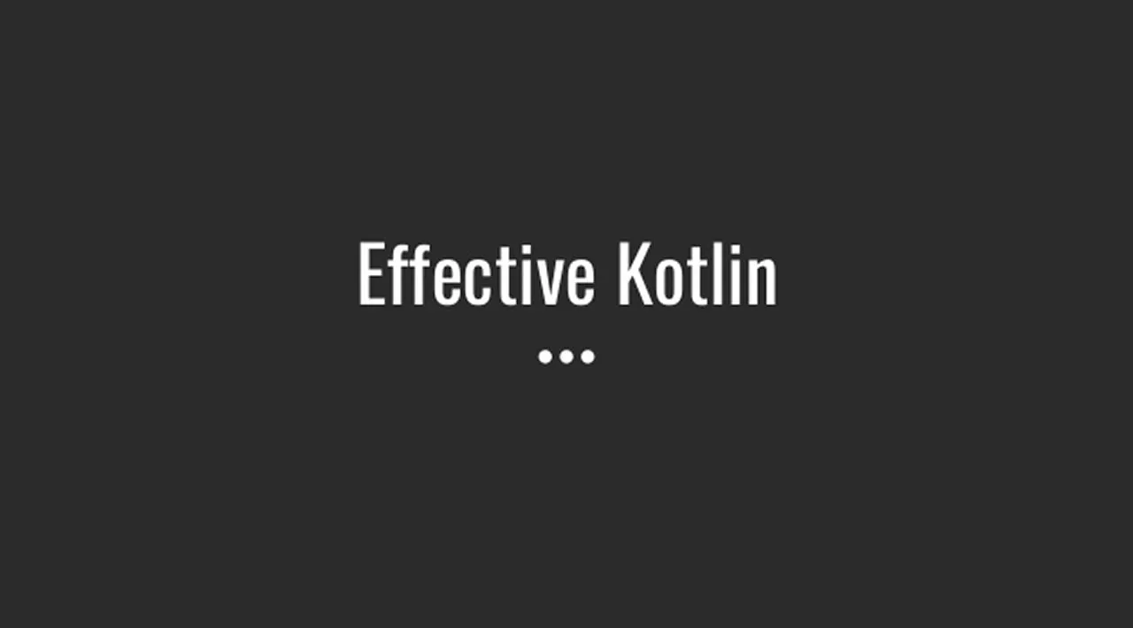 Is 'Effective Kotlin' Effective?