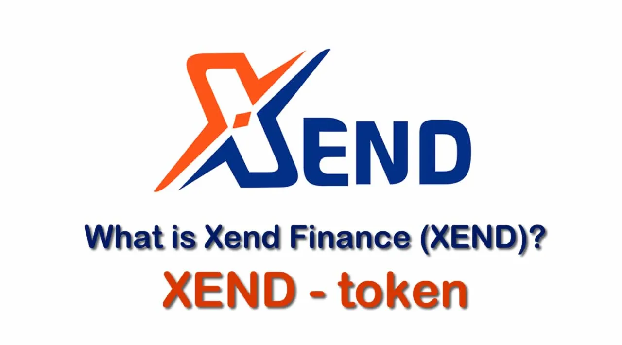 What is Xend Finance (XEND) | What is Xend Finance token | What is XEND token