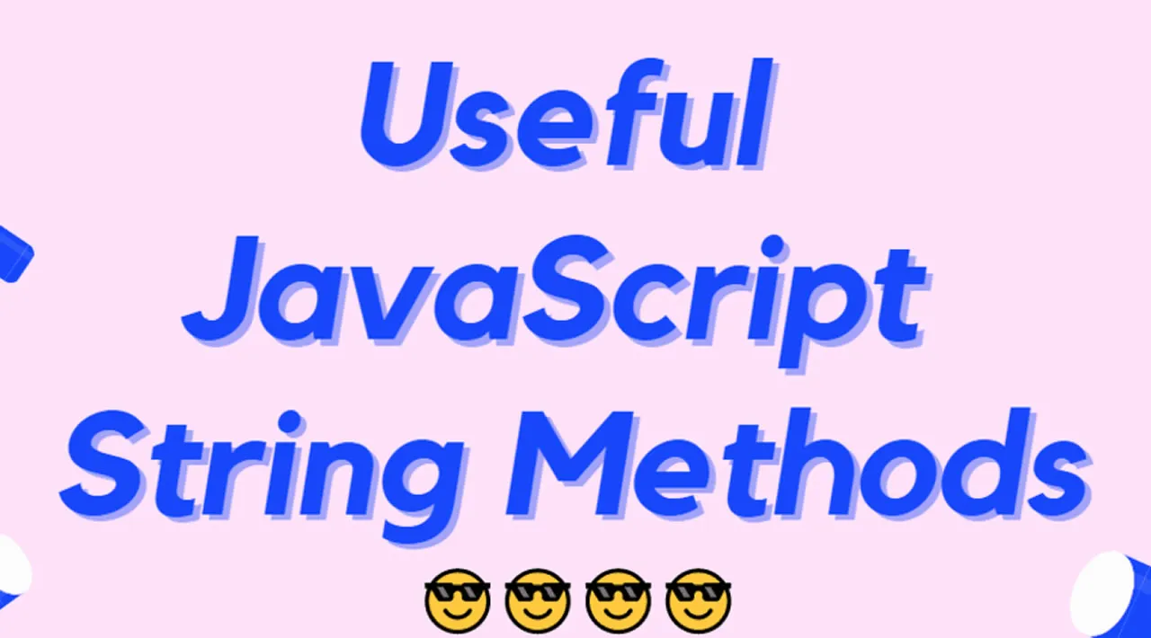 Useful String Methods In JavaScript