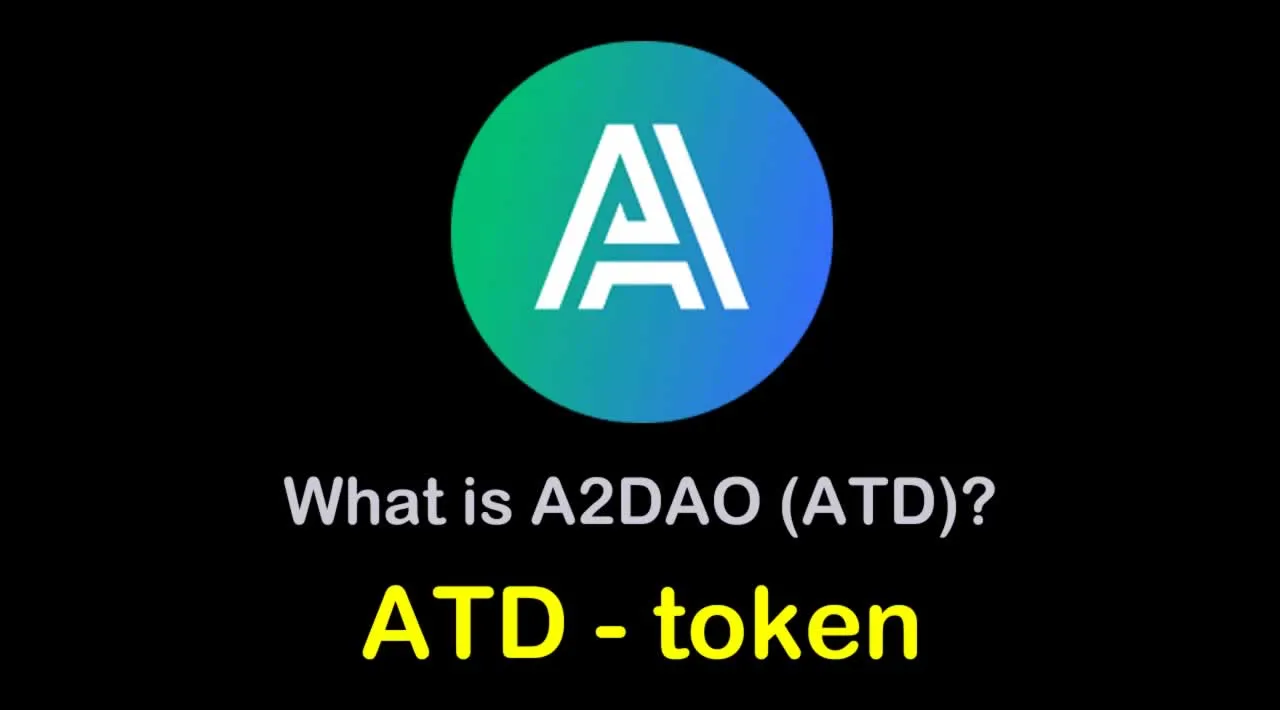 What is A2DAO (ATD) | What is A2DAO token | What is ATD token 