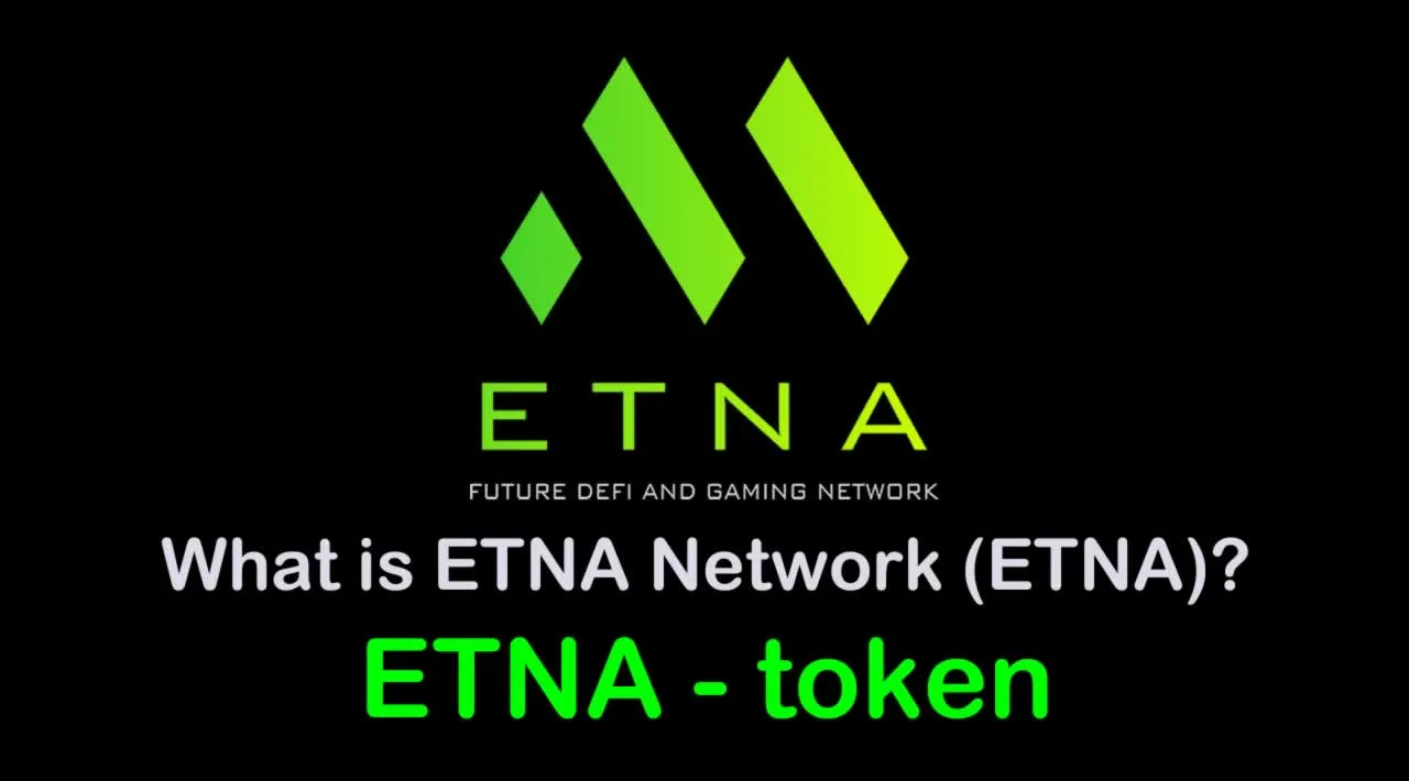 What is ETNA Network (ETNA) | What is ETNA Network token | What is ETNA token