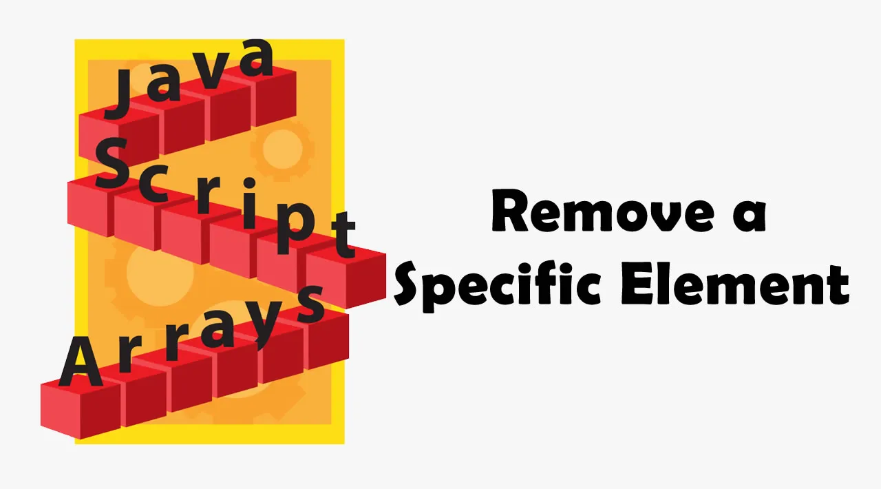 How To Remove A Specific Element From A Javascript Array 4382