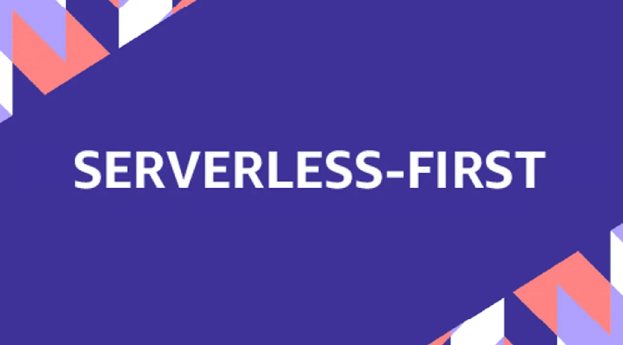 What Is Serverless-First in 2021?