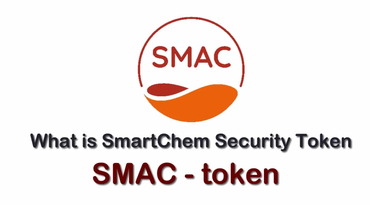 What is SmartChem Security Token (SMAC) | What is SmartChem Security Token | What is SMAC token