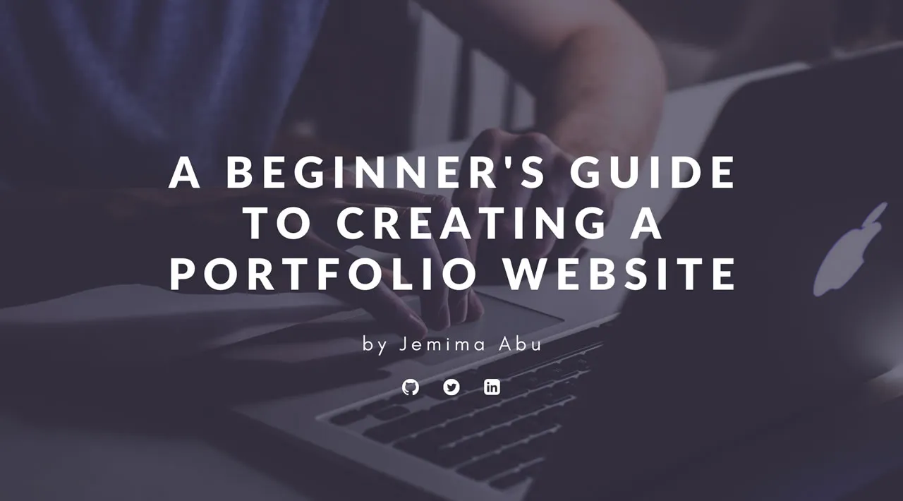 How to Create a Portfolio Website – A Beginner Developer's Guide