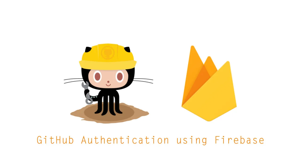 Authenticate Users with GitHub Authentication using Firebase