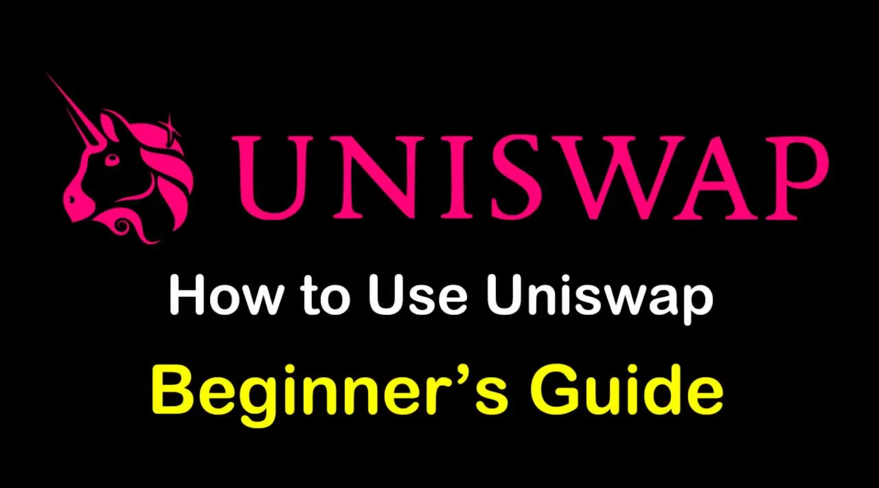 What is Uniswap | Beginner's Guide on How to Use Uniswap