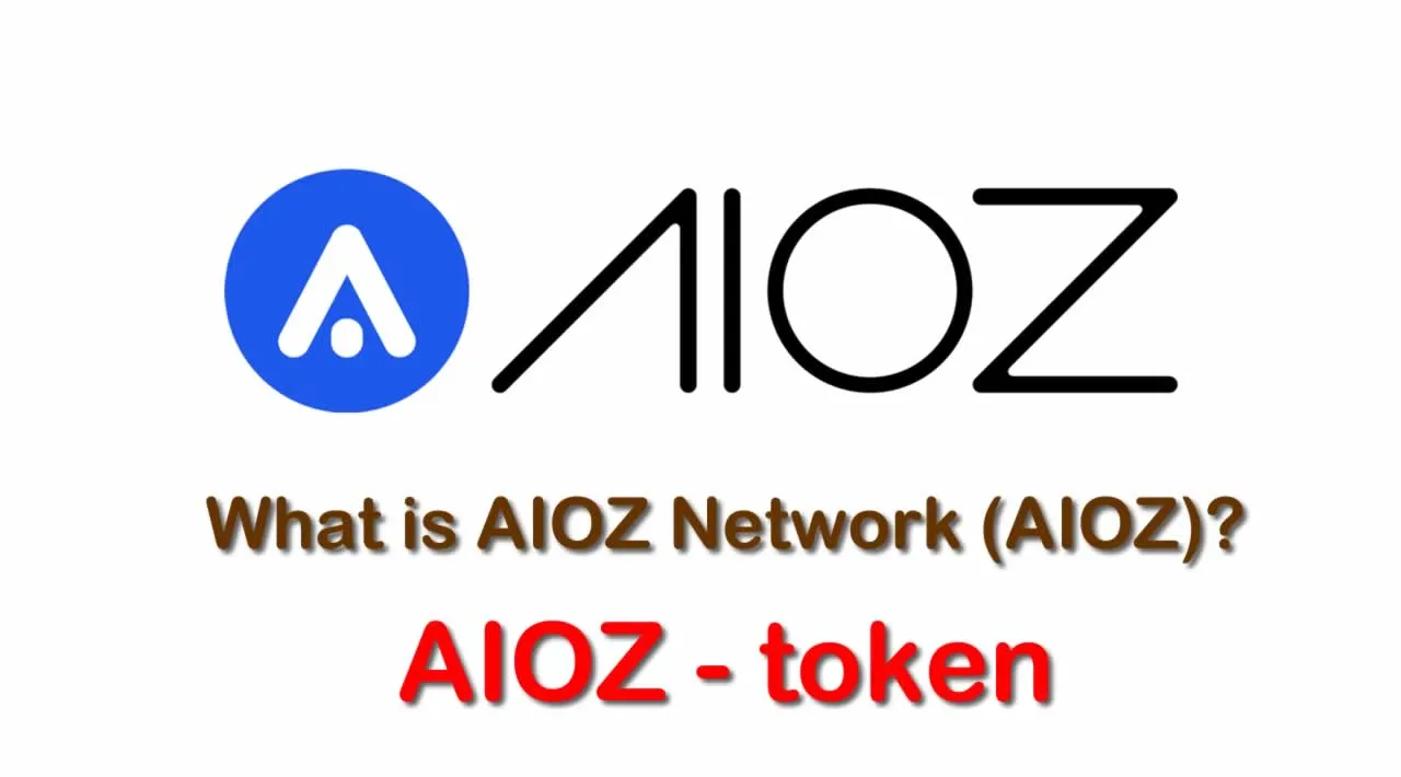 What is AIOZ Network (AIOZ) | What is AIOZ Network token | What is AIOZ token