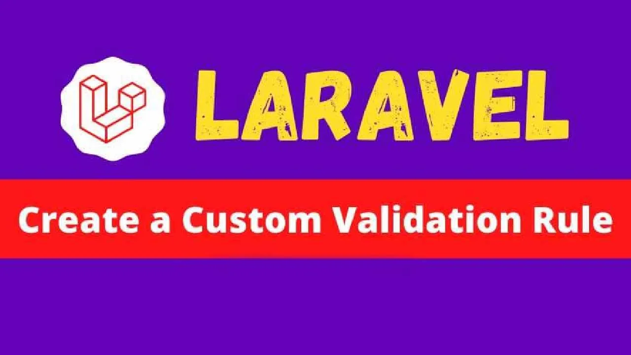 Laravel Create A Custom Form Validation Rule For Beginners