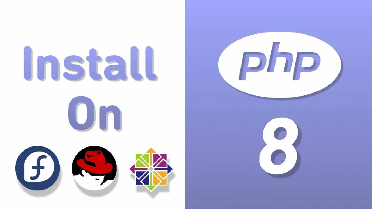 How to Install PHP 8 on CentOS/RHEL 8