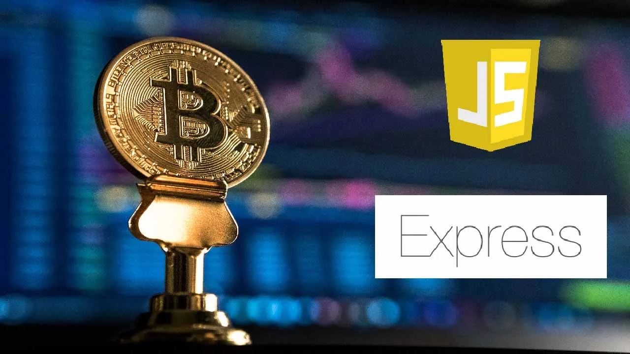 Create Your Own Blockchain with JavaScript and Express