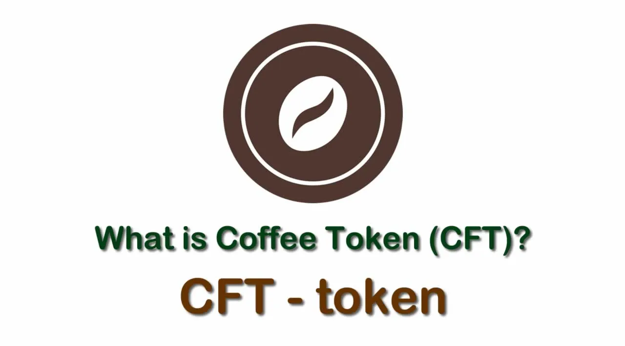 What is Coffee Token (CFT) | What is Coffee Wallet | What is CFT token 