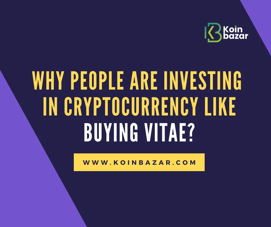 Why People Are Investing in Cryptocurrency Like Buying Vitae?