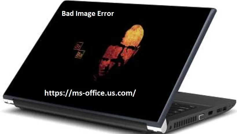 How Do I Fix Bad Image Error? - www.office.com/setup
