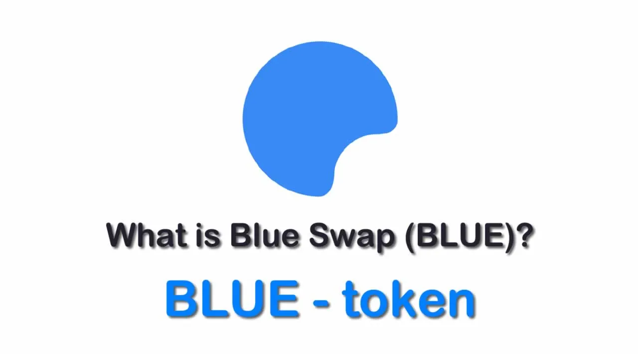 What is Blue Swap (BLUE) | What is Blue Swap token | What is BLUE token