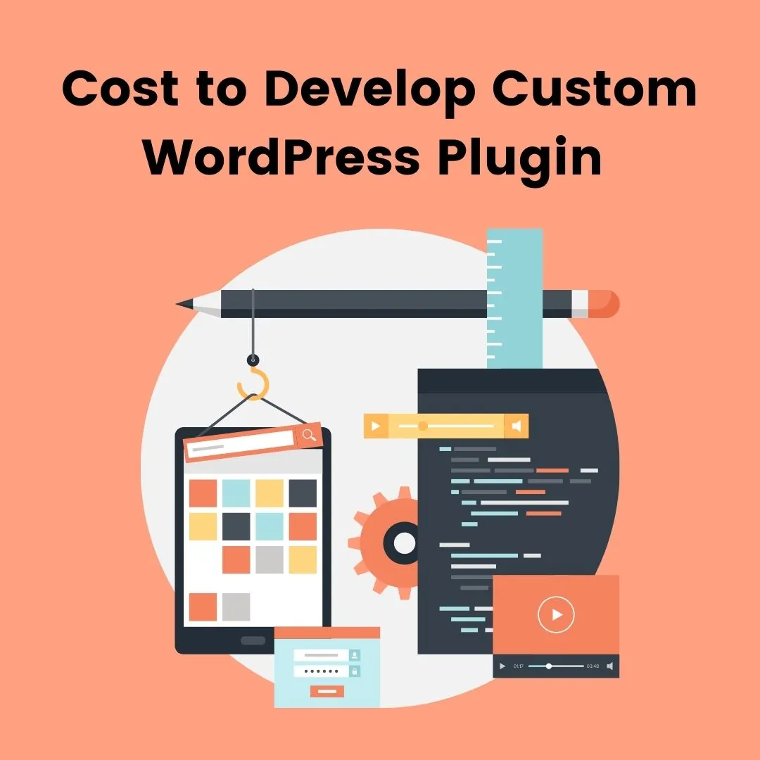 How Much does it Cost to Develop WordPress Plugin from Scratch