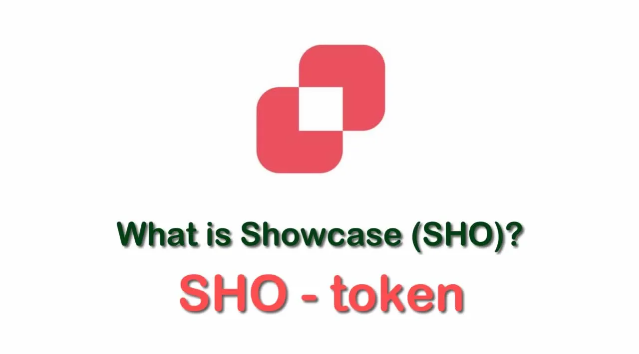 What is Showcase (SHO) | What is Showcase token | What is SHO token 