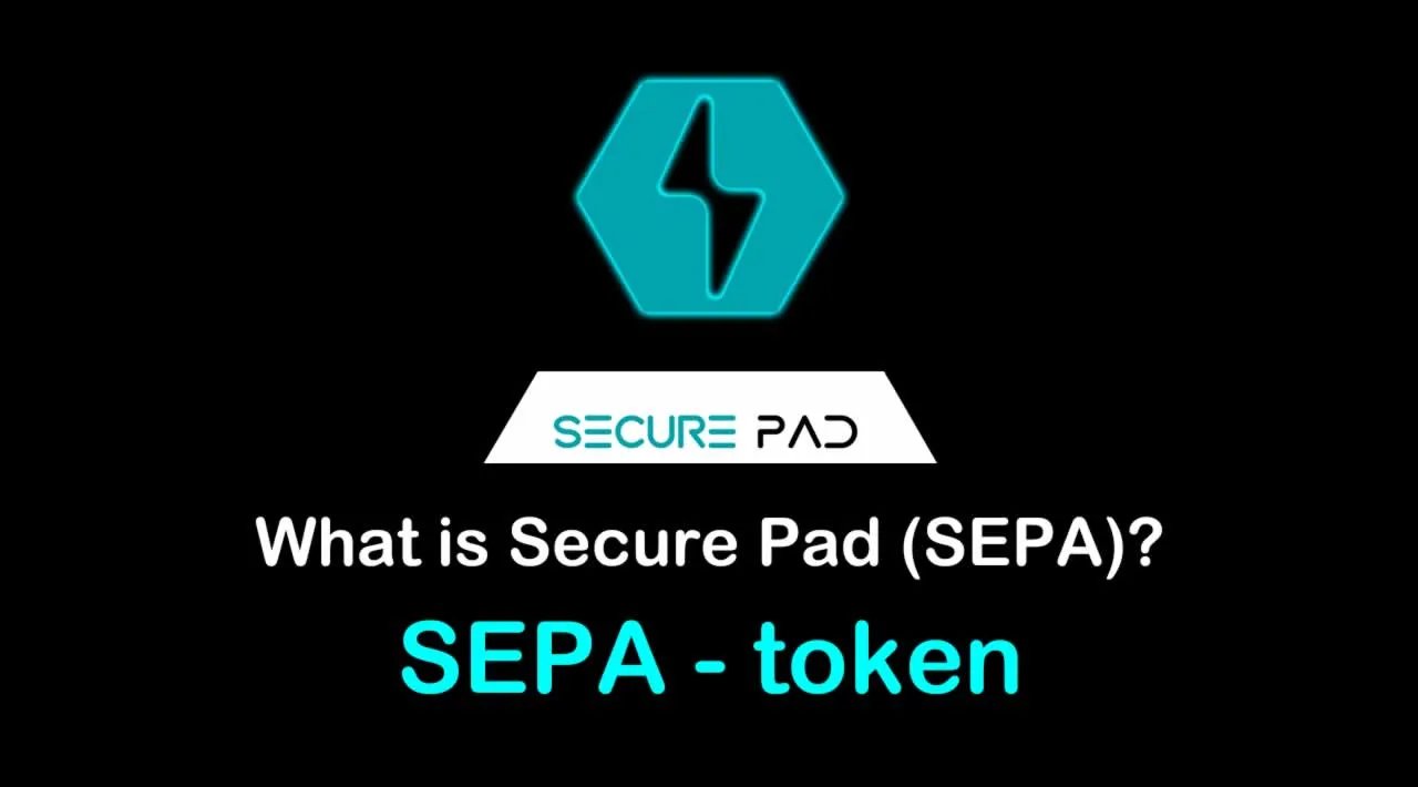 What is Secure Pad (SEPA) | What is Secure Pad token | What is SEPA token 