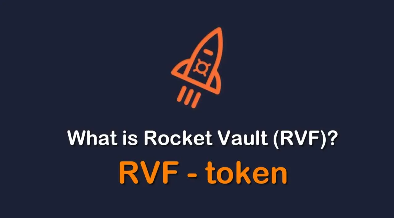 What is Rocket Vault (RVF) | What is Rocket Vault token | What is RVF token 