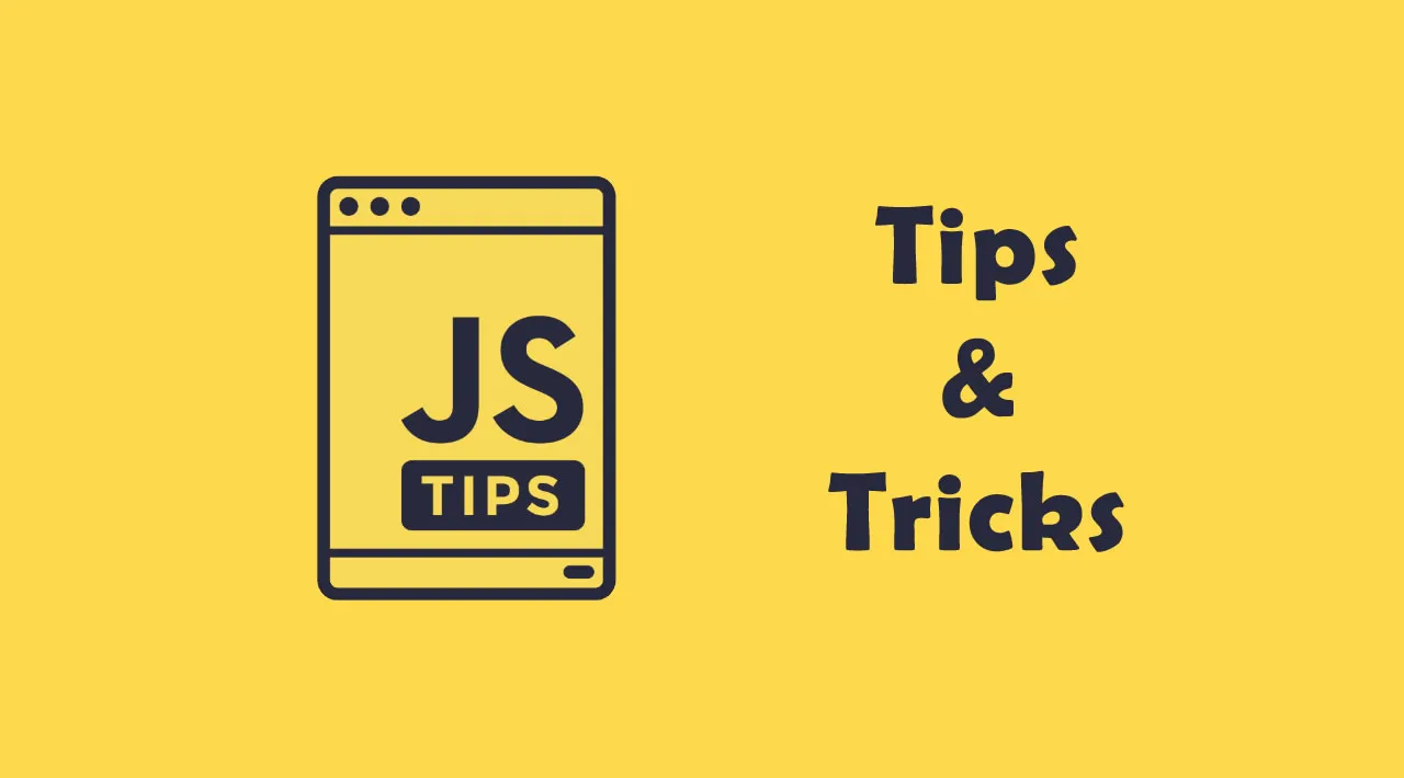Lesser-Known JavaScript Tips and Tricks