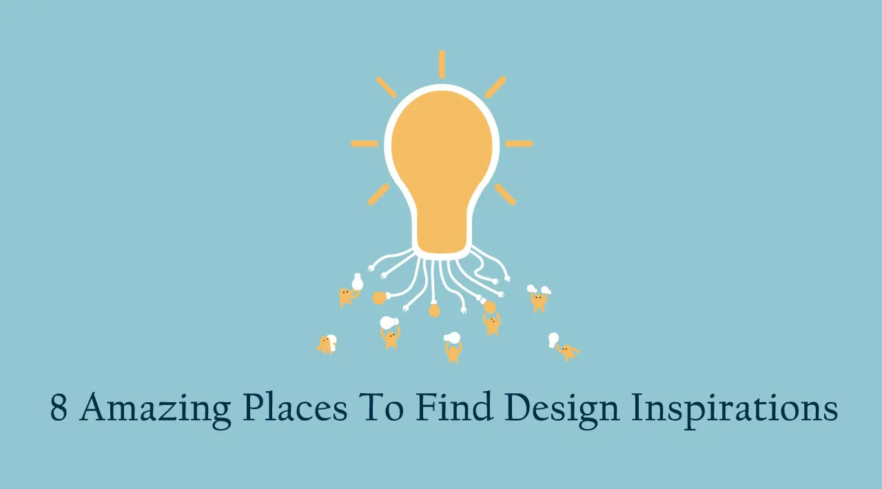 8 Amazing Places To Find Design Inspirations For Free