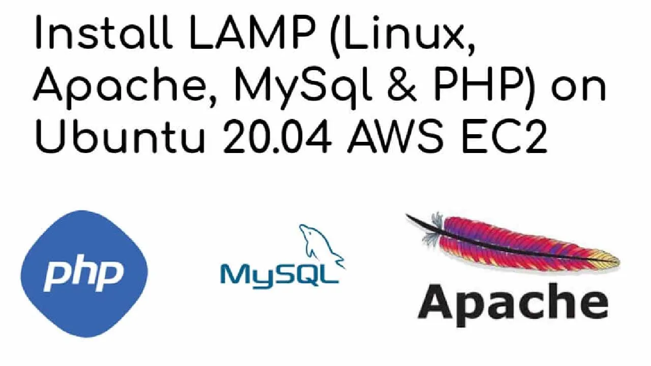 Install LAMP (Linux, Apache, MySql & PHP) on Ubuntu 20.04 AWS EC2 