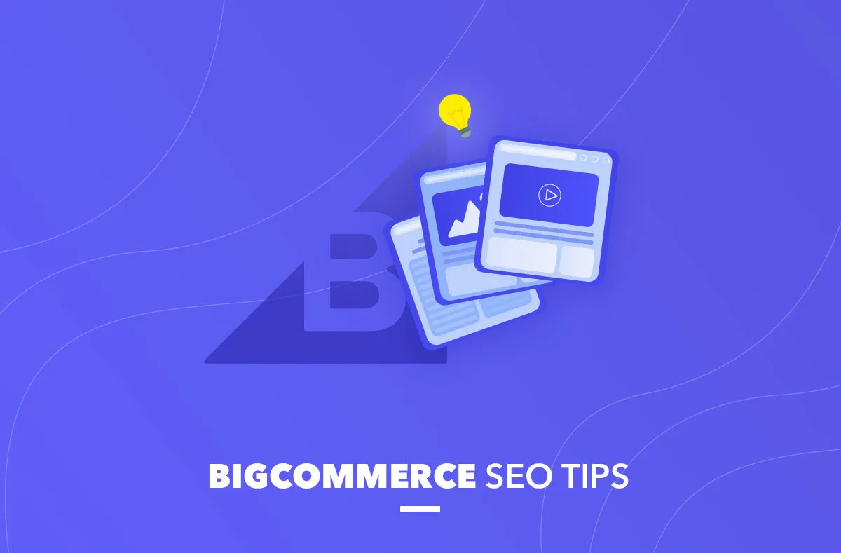 7 Bigcommerce SEO Tips: How to Grow Your Website Rankings | SOFTLOFT