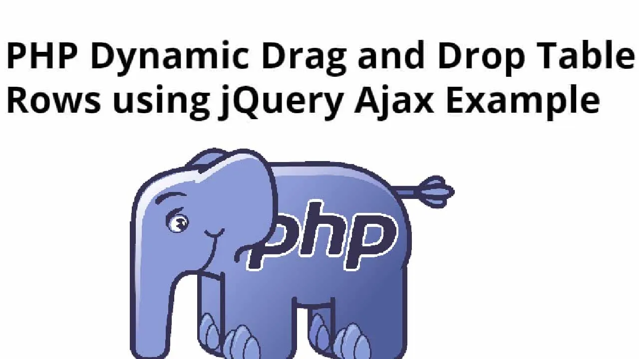 php-dynamic-drag-and-drop-table-rows-using-jquery-ajax-example