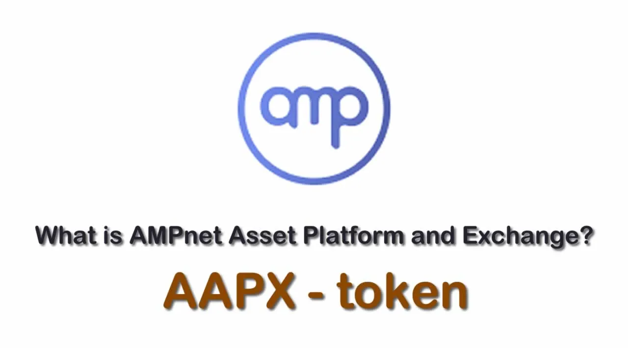 What is AMPnet Asset Platform and Exchange (AAPX) | What is AAPX token