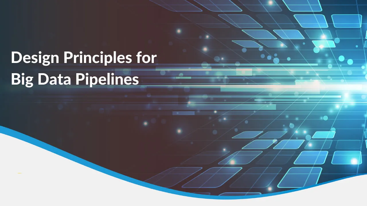 Data Pipeline Design Principles