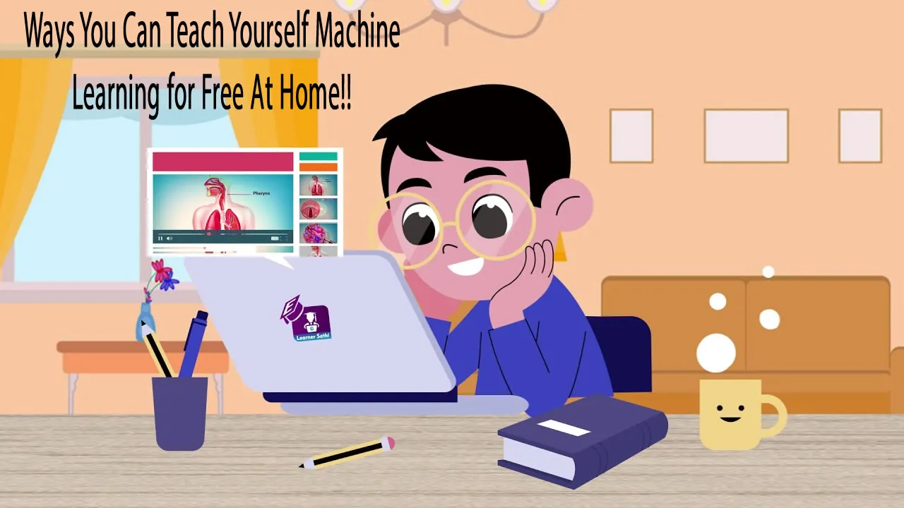 Ways You Can Teach Yourself Machine Learning for Free At Home!!