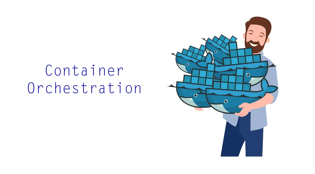 Container Orchestration tools Explained