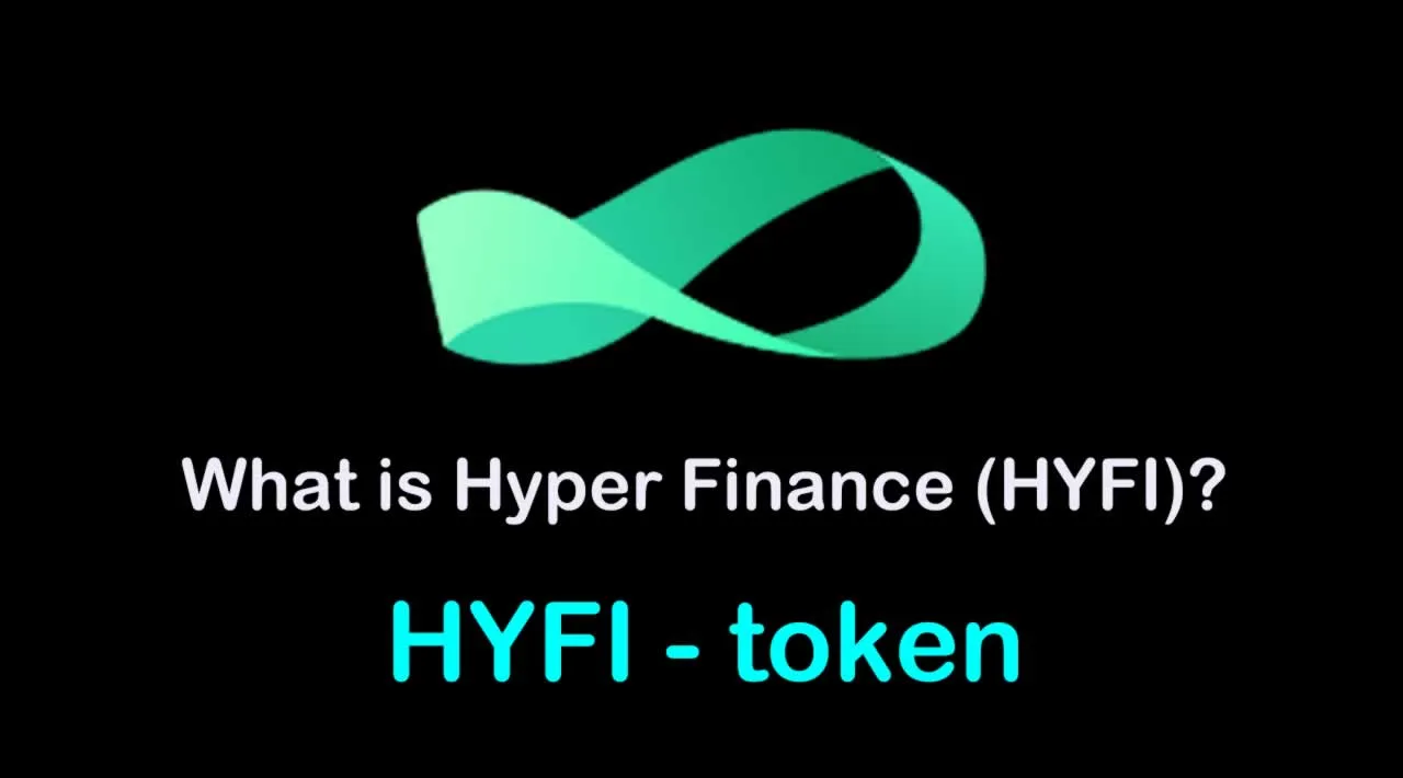 What Is Hyper Finance (HYFI) | What Is Hyper Finance Token | What Is ...