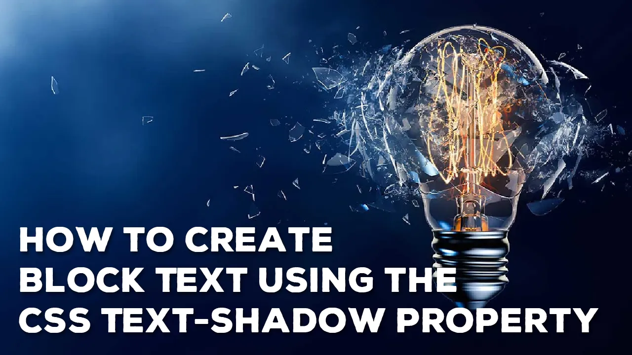 How to Create Block Text Using the CSS Text-Shadow Property