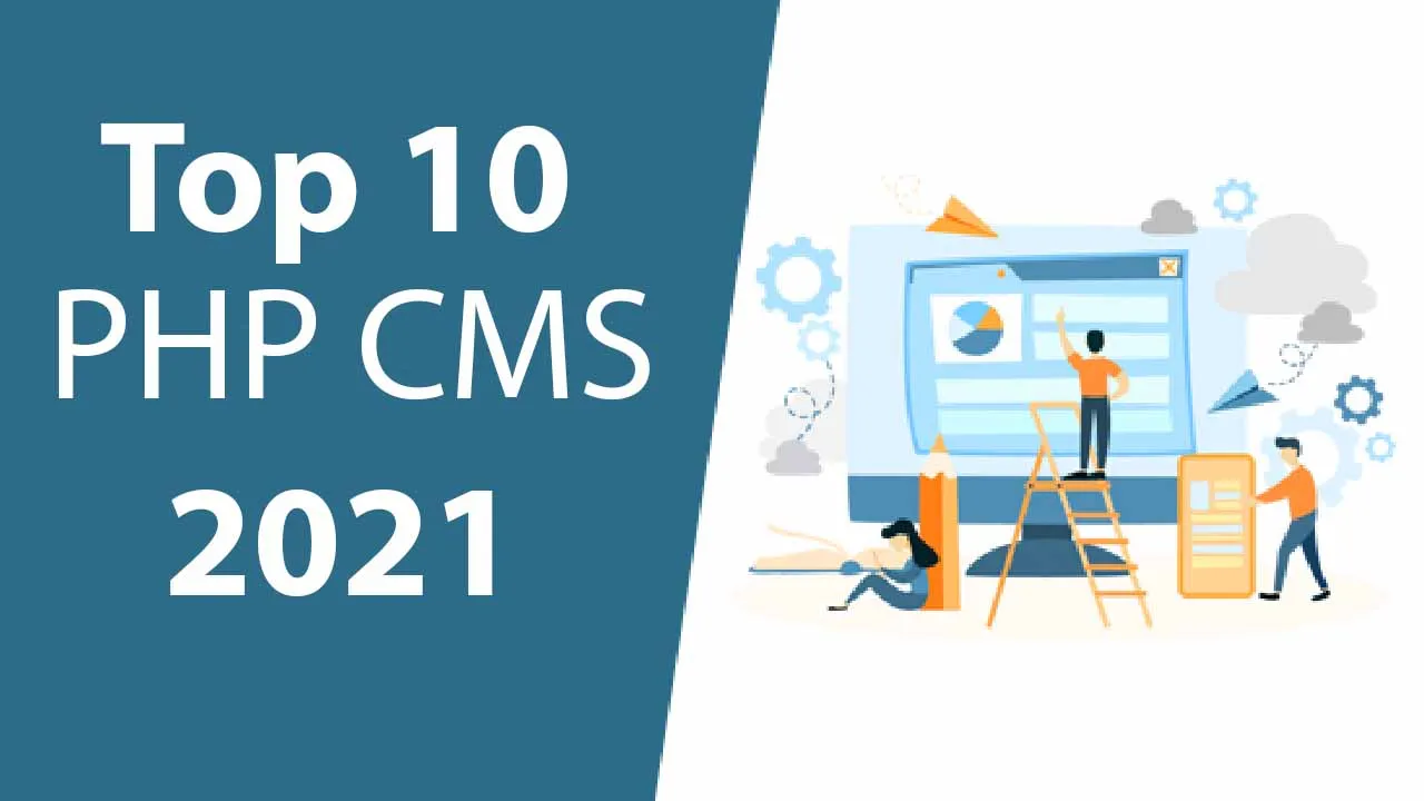 Top 10 PHP CMS Platforms For Developers in 2021