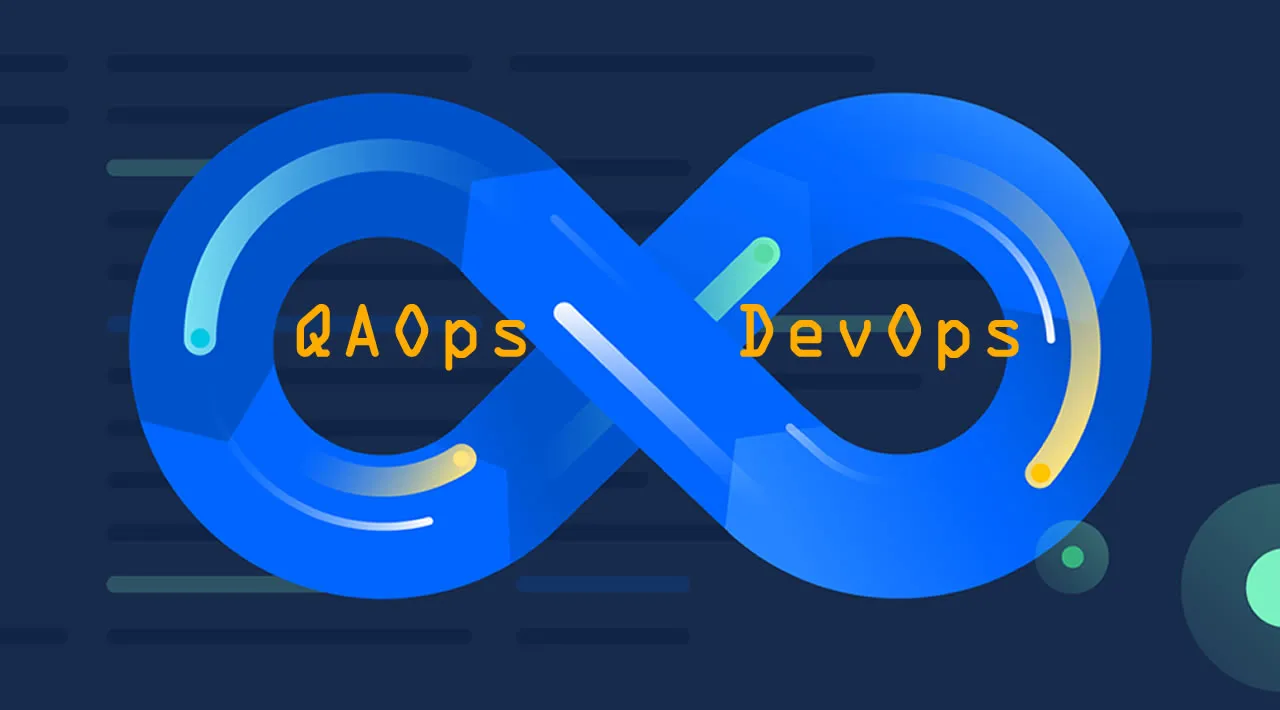 QAOps Vs. DevOps: Everything You Need To Know