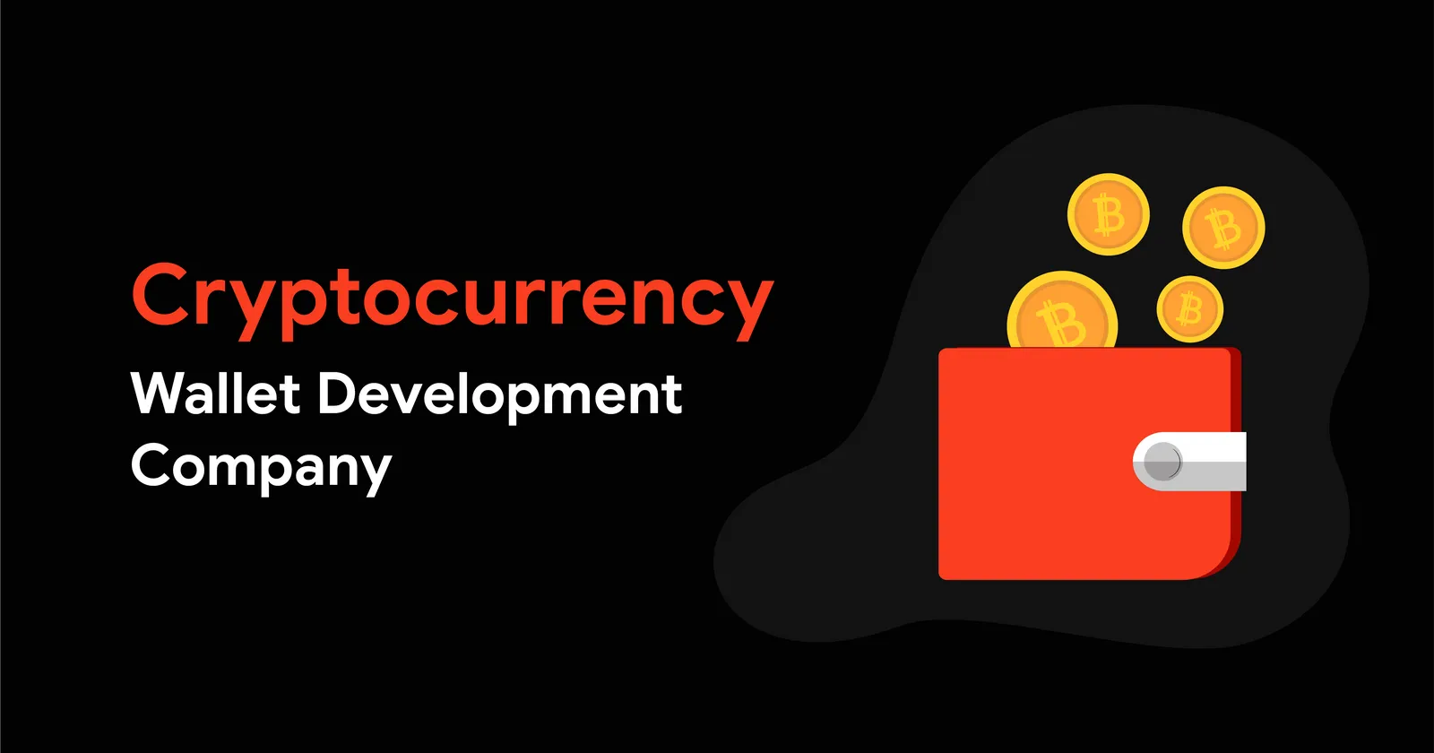 Cryptocurrecy Wallet Development Services - Blockchain Firm