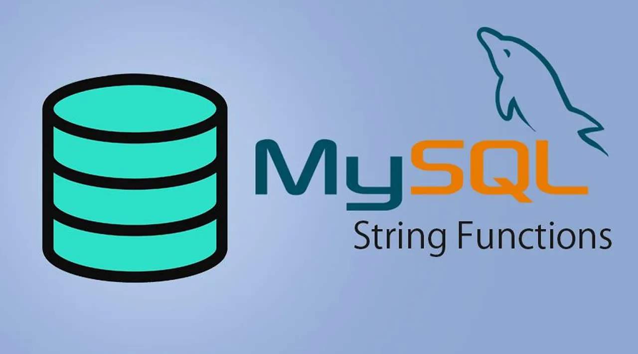 Learn MySQL: MySQL String Functions