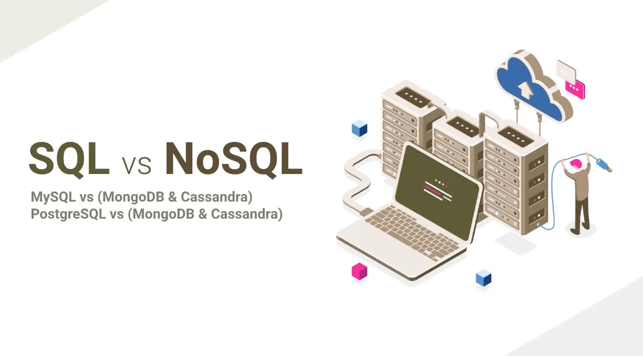 SQL vs NoSQL comparison: MySQL, PostgreSQL, MongoDB & Cassandra