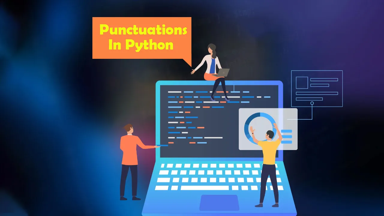 Interesting Ways to Use Punctuations In Python